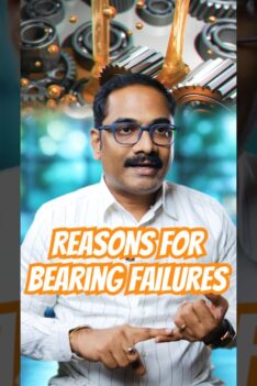 Know The 4 Key Reasons for Bearing Failures